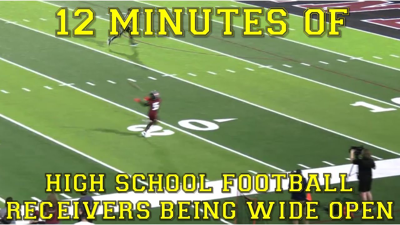 12 Minutes of High School Football Receivers Being Wide Open YouTube