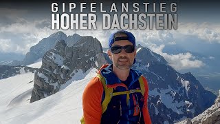 Hoher Dachstein - Gipfelanstieg mit ordentlich viel Schnee im Juni