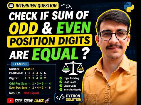 Python Program: Check if Sum of Odd & Even Position Digits are Equal | Interview Question