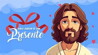 Seu Amor É Um Presente Música Infantil - Semana Santa 2025