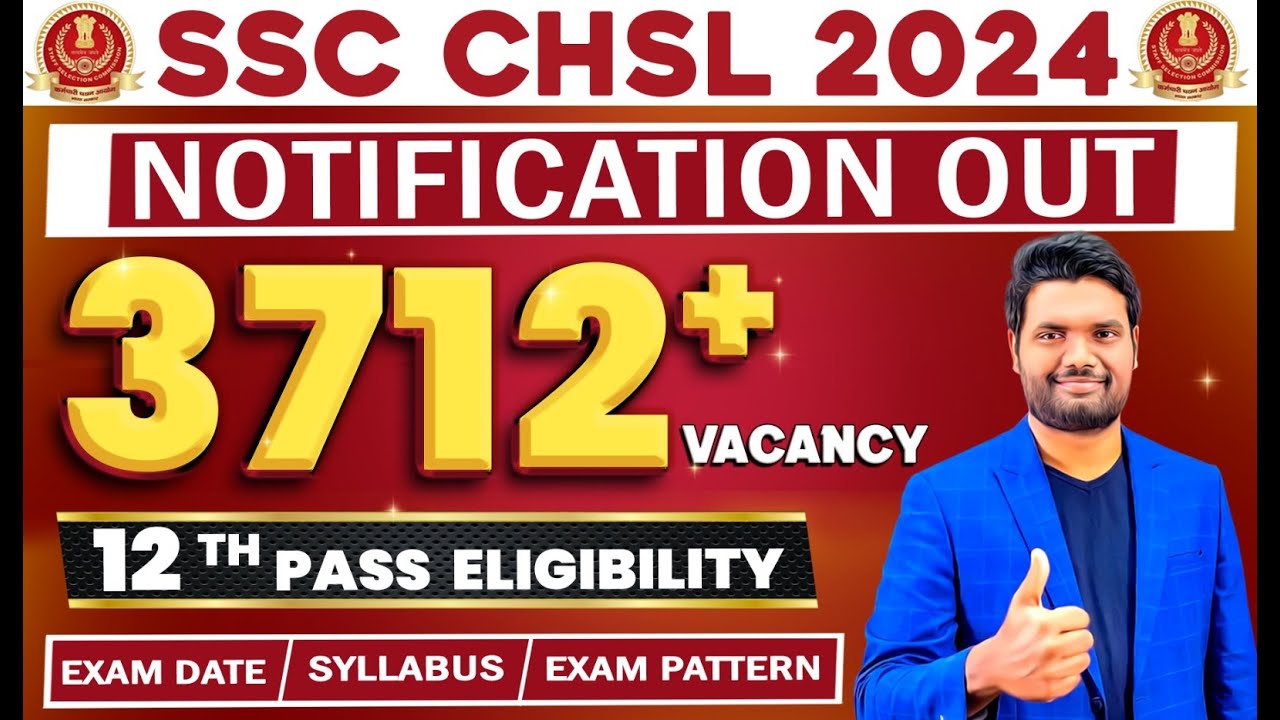 SSC CHSL 2024 NOTIFICATION OUT | 3712+ VACANCY | 12 TH PASS | NEW EXAM ...