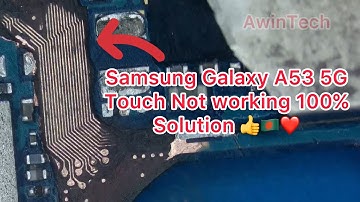 Samsung Galaxy A53 5G Touch not working solution