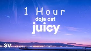 [ 1 HOUR ] Doja Cat, Tyga - Juicy (Lyrics)