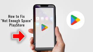 Fix "Not Enough Space" Error in Google Play Store! (100% Working)