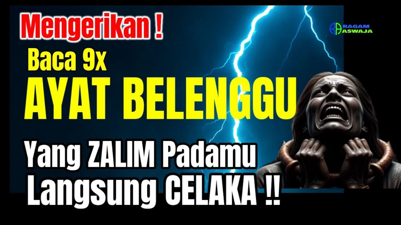 Baca 9x AYAT BELENGGU - Yang Zalim Padamu Bisa Langsung Celaka