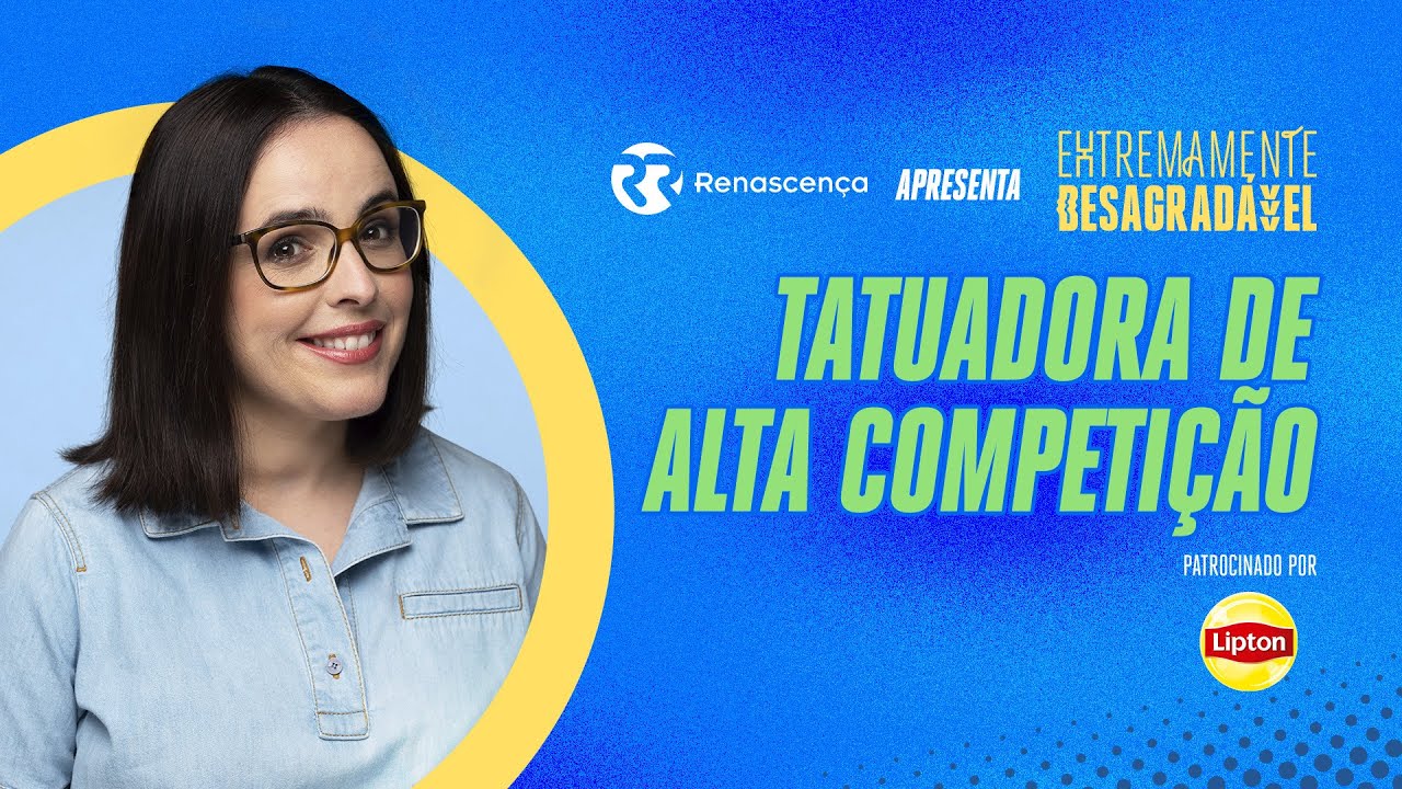 Tatuadora de Alta Competição - Extremamente Desagradável