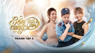 BỔN CUNG GIÁ LÂM - TRAILER TẬP 2 | Thu Trang, Trường Giang, Diệu Nhi, La Thành, Hoàng Phi BỔN CUNG GIÁ LÂM - TRAILER TẬP 2 | Thu Trang, Trường Giang, Diệu Nhi, La Thành, Hoàng Phi