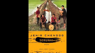 Jenis-Jenis Chendoo Serunai Kelate