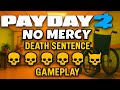 Payday 2 - No Mercy (DSOD - LOUD)