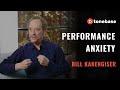 Dealing with performance anxiety  bill kanengiser interview