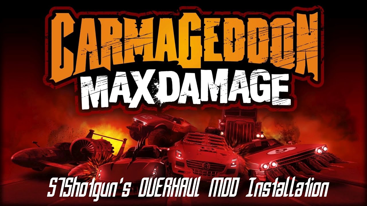 Carmageddon Max Damage Overhaul Mod installation Tutorial 2025