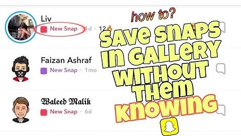 How To Save Snaps In Gallery Without Them Knowing 2023