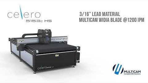 MultiCam | Celero 5153c HS cutting 3/16" lead with Widia Blade