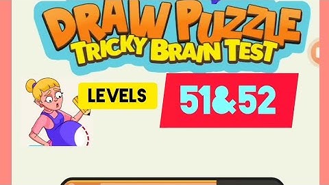 #Draw puzzle :Tricky Brain test gameplay #Level51 & #Level52