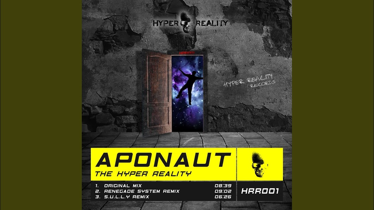 The Hyper Reality (Original Mix) YouTube