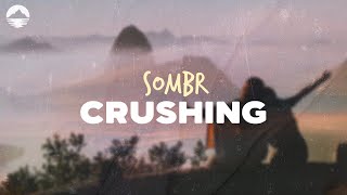 sombr crushing lyrics