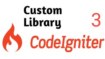 Custom Library in Codeigniter Part #11 | Codeigniter 3 Tutorial in Hindi