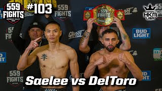 559 Fights 103 - Abraham DelToro vs Tyler Saelee