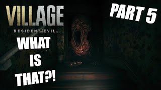 WHAT IS THAT THING?! | Resident Evil: Village