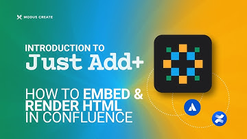 How to Embed & Render HTML in Confluence - Just Add+
