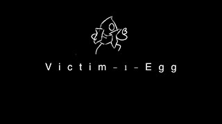 Victim_1_Egg