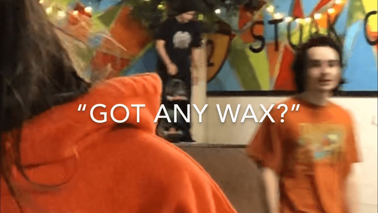 "Got any wax?" | Classic Skate Problems