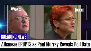 2 MINS AGO! Albanese ERUPTS as Paul Murray Reveals HIDDEN Poll Data