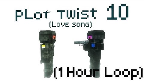 PLOT TWIST 10 Music Video (INCREDIBLE 1 HOUR LOOP) 2025 VERSION