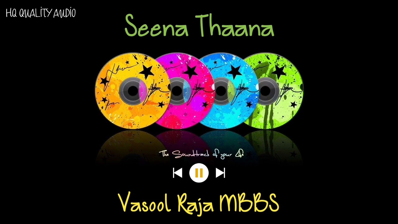 Seena Thaana  Vasool Raja MBBS  High Quality Audio 