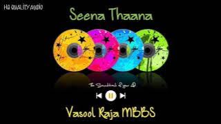 Seena Thaana || Vasool Raja MBBS || High Quality Audio 🔉