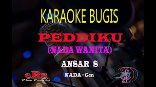 Karaoke Peddiku Nada Wanita - Ansar S Karaoke Bugis Tanpa Vocal