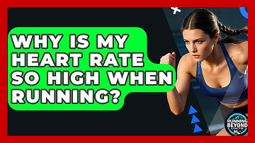 Why Is My Heart Rate So High When Running? - Running Beyond Limits