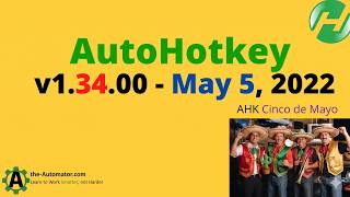 AHK v1.3️⃣4️⃣.00  Cinco de Mayo version of AutoHotkey