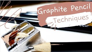 Graphite Pencil Techniques