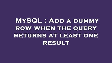 MySQL : Add a dummy row when the query returns at least one result