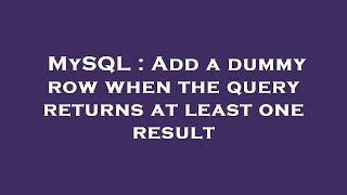 Celebrity MySQL : Add a dummy row when the query returns at least one result Wealth