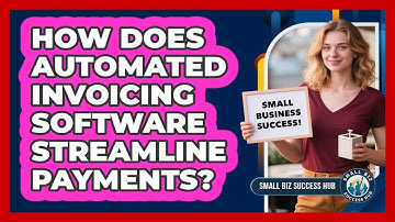 How Does Automated Invoicing Software Streamline Payments?
