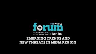 Emerging Trends in MENA: TRT World Forum Highlights