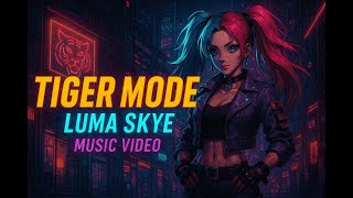 🔥 LUMA SKYE – “TIGER MODE” (Official K-Pop / EDM Music Video)