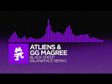 ATLiens & GG Magree - Black Sheep (Blankface Remix) [Dubstep | Monstercat]