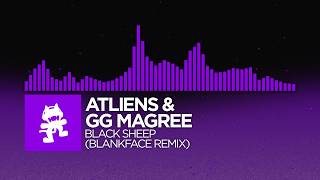 ATLiens & GG Magree - Black Sheep (Blankface Remix) [Dubstep | Monstercat]