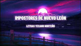 Video thumbnail of "Impostores de Nuevo Leon - "Cuando Nadie Ve" [Letra/Lyrics]"