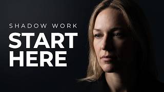 Start Here: Shadow Work And The Unconscious Mind
