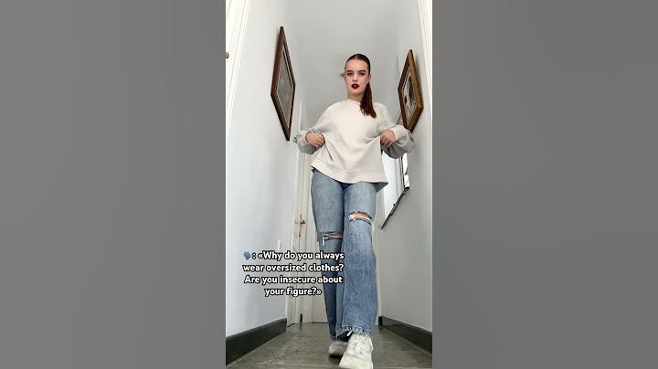 🗣️: «Why do you always wear oversized clothes? Are you insecure about your figure?»