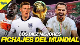 LOS DIEZ MEJORES FICHAJES DEL MUNDIAL 2026 | CON BIWENGER