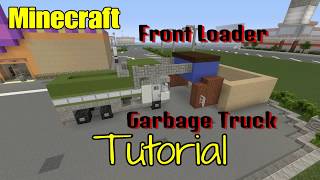 Minecraft (Front Loader) Garbage Truck Tutorial