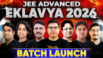 Eklavya JEE Advanced 2026 Launch | The ONLY Batch for Top 100 Ranks | Crack JEE with the Best