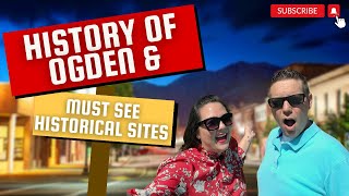 Exploring Ogden's Hidden Historical Treasures
