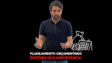 Por que o planejamento orçamentário é importante?