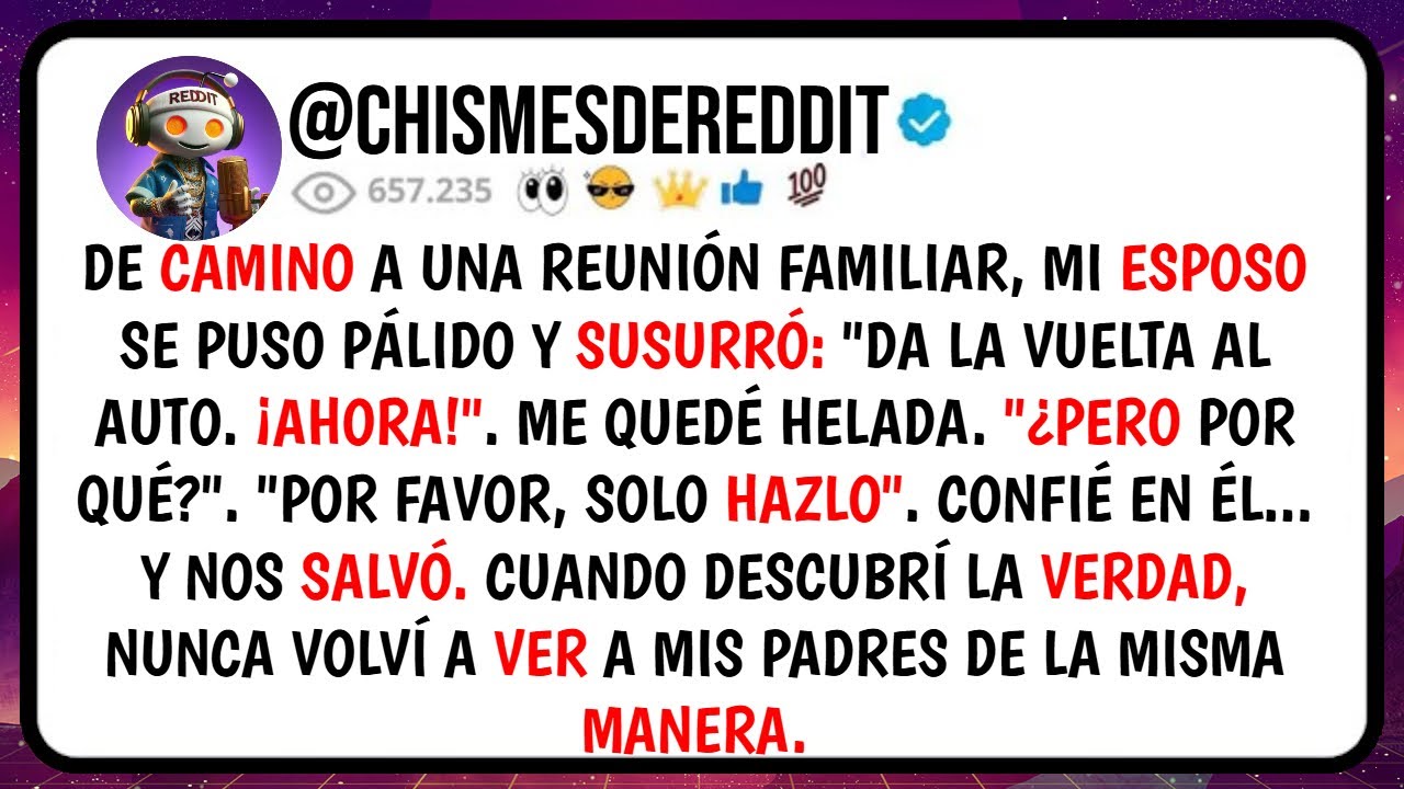 Se CAMINO a Una Reunión FAMILIAR, Mi Esposo Se Pusó PÁLIDO y Susurró 